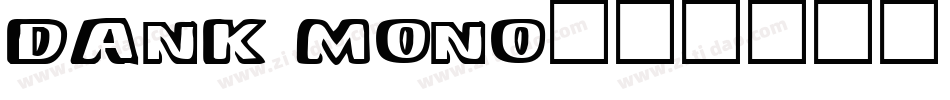 dank mono字体转换